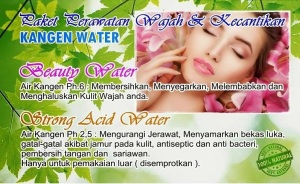 Manfaat Air Kangen Water -  beauty water dan strong acid untuk Kecantikan Alami